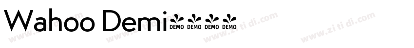 Wahoo Demi字体转换